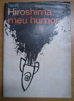 Capa do livro "Hiroshima, Meu Humor" Capa do livro "Hiroshima, Meu Humor"