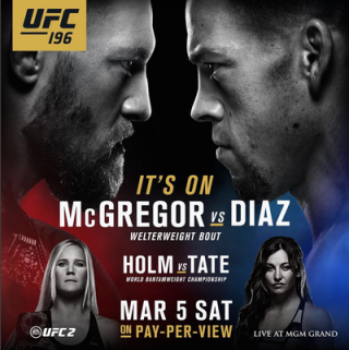 Novo pôster do UFC 196 traz o duelo entre McGregor e Nate Diaz como luta principal (Foto: Reprodução/Instagram) Novo pôster do UFC 196 traz o duelo entre McGregor e Nate Diaz como luta principal (Foto: Reprodução/Instagram)