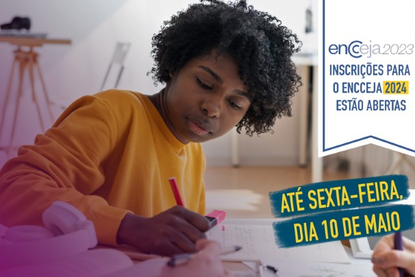 Inscrições para o Encceja 2024 estão abertas